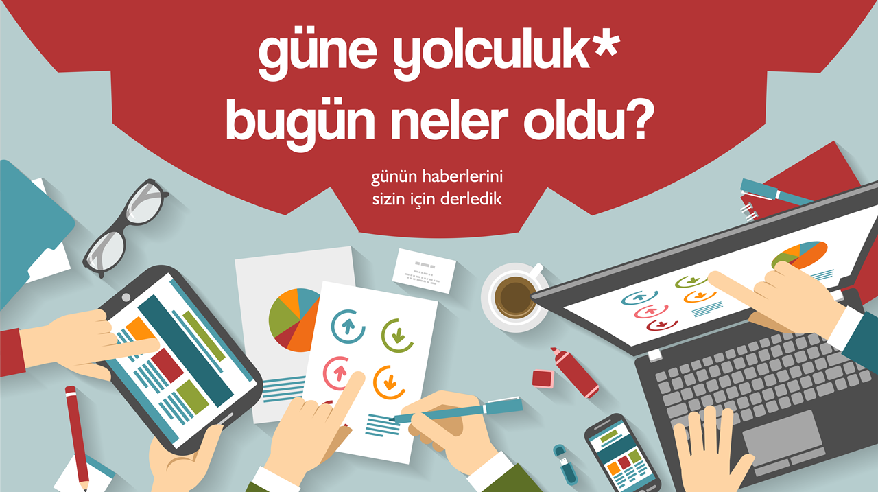 Güne Yolculuk: Bugün Neler Oldu? | 15 Ekim 2016